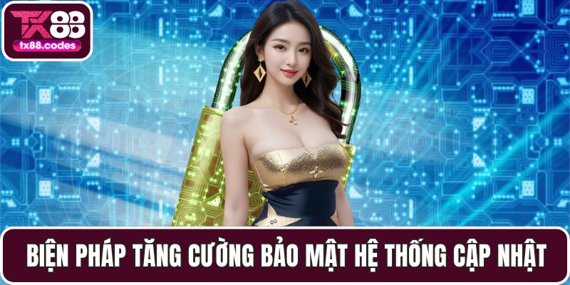 Biện pháp tăng cường bảo mật hệ thống cập nhật